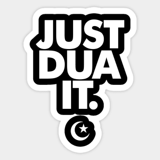 Just Dua It Sticker